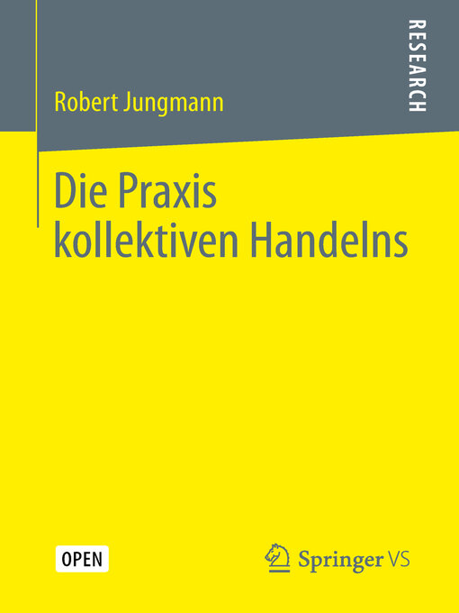 Title details for Die Praxis kollektiven Handelns by Robert Jungmann - Available